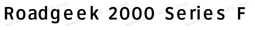 Roadgeek 2000 Series F Regular字体转换